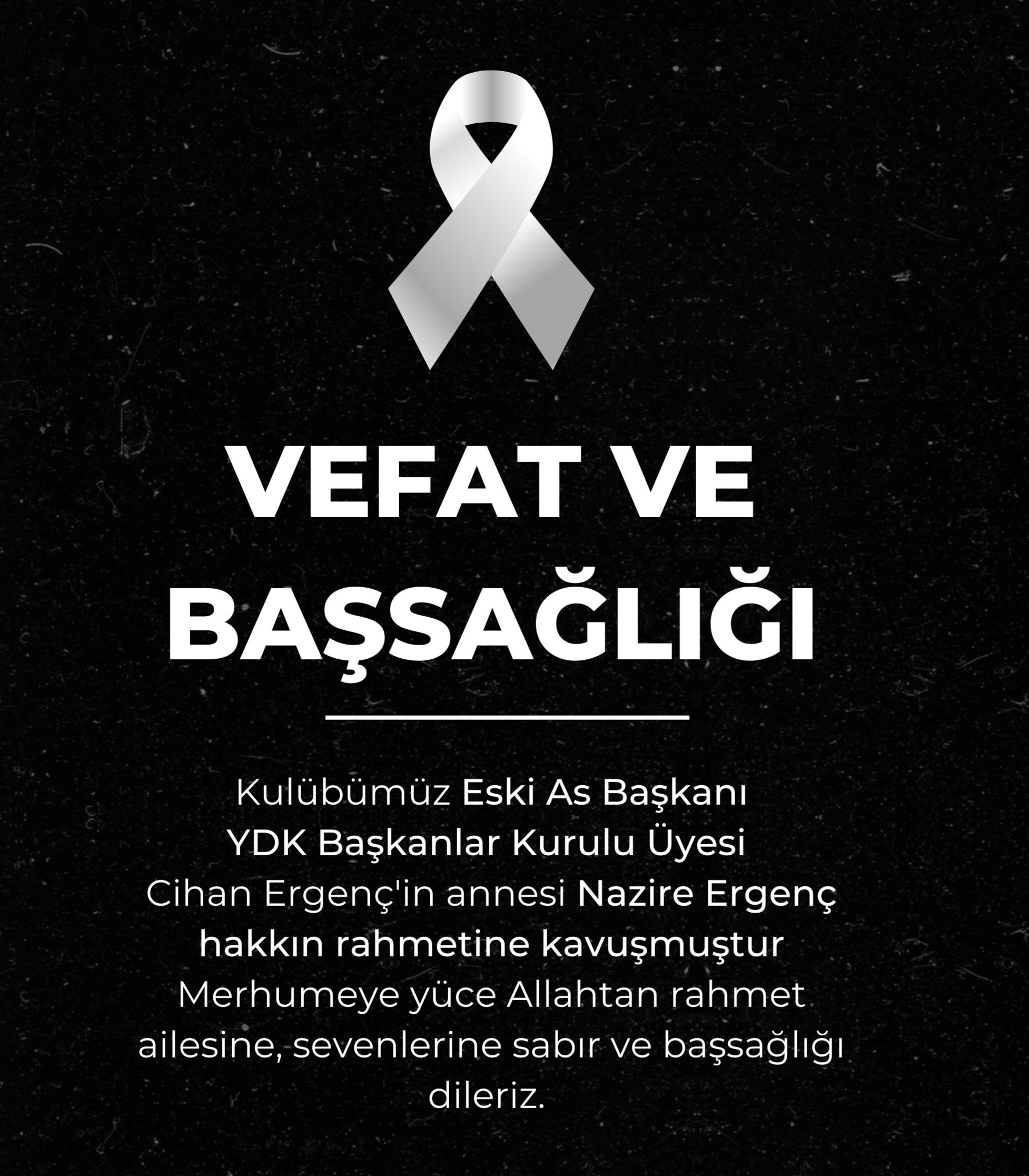 VEFAT VE BAŞSAĞLIĞI NAZİRE ERGENÇ